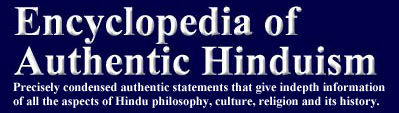 The Encyclopedia of Authentic Hinduism by H.D. Swami Prakashanand Saraswati (the most important site on Hinduism, the Upanishads, modern Physics, Bhartiya, Sanatan Dharm and more)